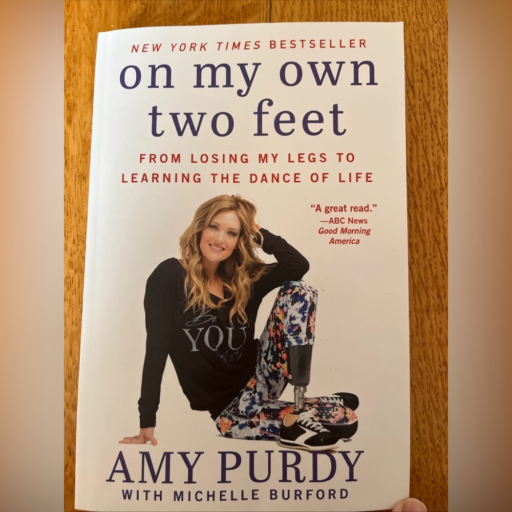 On My Own Two Feet by Amy Purdy